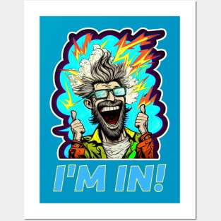 I'm In! Posters and Art